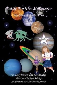 Battle for the Multiverse - My Genie and Me Series Book 3 - Crofoot, Betty; Arledge, Roo