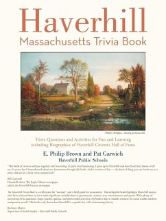 Haverhill, Massachusetts Trivia Book - Brown, E. Philip; Garwich, Pat