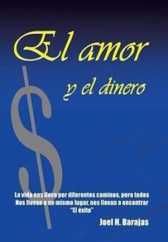 El Amor y El Dinero - Barajas, Joel H.