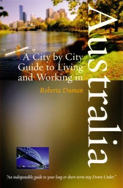 A City by City Guide to Living and Working in Australia (eBook, ePUB) - Duman, Roberta