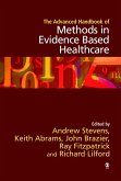 The Advanced Handbook of Methods in Evidence Based Healthcare (eBook, PDF)