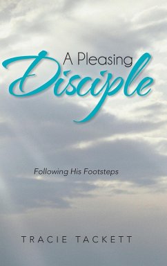 A Pleasing Disciple - Tackett, Tracie