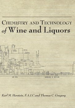 Chemistry and Technology of Wines and Liquors - Herstein, Karl M.; Gregory, Thomas C.