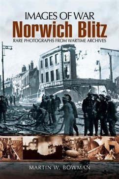 Norwich Blitz (eBook, ePUB) - Bowman, Martin W.