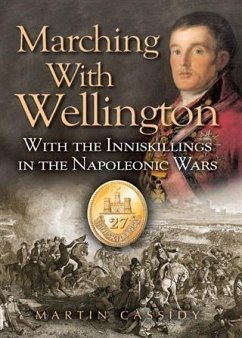 Marching with Wellington (eBook, ePUB) - Cassidy, Martin