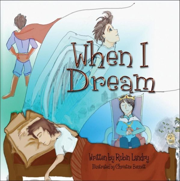 When I Dream (eBook, ePUB) When I Dream (eBook, ePUB)