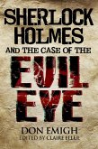 Sherlock Holmes and The Case of The Evil Eye (eBook, PDF)