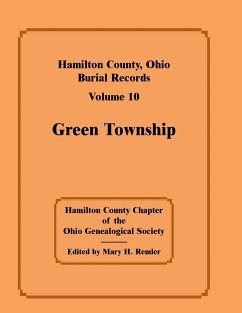 Hamilton County, Ohio Burial Records, Volume 10 - Hamilton Co Chapter -. Ohio Geneal Soc