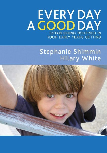 Every Day a Good Day (eBook, PDF) Every Day a Good Day (eBook, PDF)