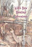 Will's Bow Hunting Adventure (eBook, ePUB) Will's Bow Hunting Adventure (eBook, ePUB)