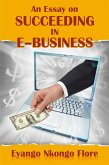 Essay on SUCCEEDING IN E -BUSINESS (eBook, ePUB)