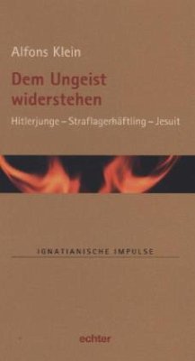 Dem Ungeist widerstehen - Klein, Alfons