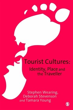 Tourist Cultures (eBook, PDF) - Wearing, Stephen; Stevenson, Deborah; Young, Tamara