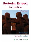 Restoring Respect for Justice (eBook, PDF) Restoring Respect for Justice (eBook, PDF)