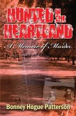Hunted in the Heartland~A Memoir of Murder (eBook, ePUB) Hunted in the Heartland~A Memoir of Murder (eBook, ePUB)