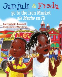 Janjak and Freda Go to the Iron Market - Turnbull, Elizabeth J.