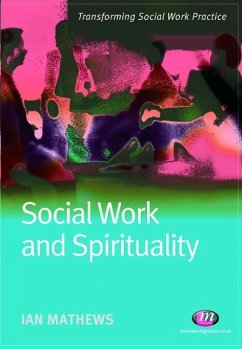 Social Work and Spirituality (eBook, PDF) - Mathews, Ian