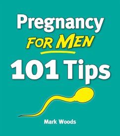Cover Pregnancy For Men: 101 Tips (eBook, ePUB)