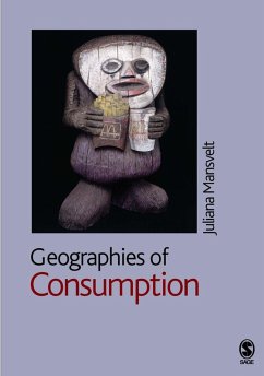 Geographies of Consumption (eBook, PDF) - Mansvelt, Juliana
