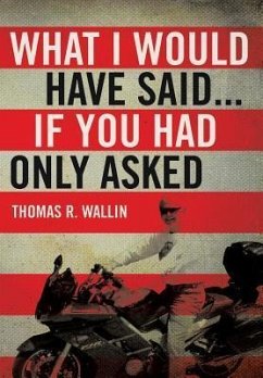 What I Would Have Said... - Wallin, Thomas R.