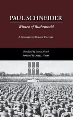 Paul Schneider: Witness of Buchenwald - Wentorf, Rudolf