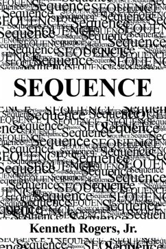 Sequence (eBook, ePUB) - Kenneth Rogers, Jr.