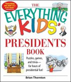 The Everything Kids' Presidents Book (eBook, ePUB)