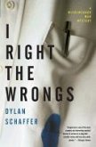 I Right the Wrongs (eBook, ePUB) I Right the Wrongs (eBook, ePUB)