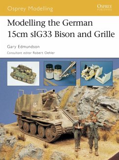Modelling the German 15cm sIG33 Bison and Grille (eBook, ePUB) - Edmundson, Gary