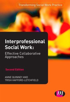 Interprofessional Social Work (eBook, PDF) - Quinney, Anne; Hafford-Letchfield, Trish