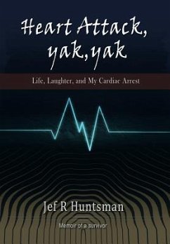 Heart Attack, Yak, Yak - Huntsman, Jef R.