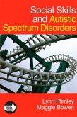Social Skills and Autistic Spectrum Disorders (eBook, PDF)