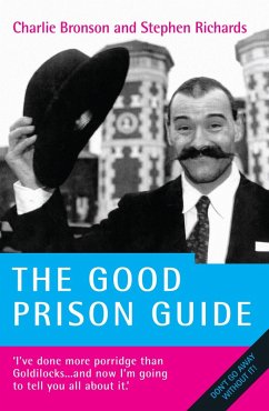 Behind Bars - Britain's Most Notorious Prisoner Reveals What Life is Like Inside (eBook, ePUB) - Bronson, Charles