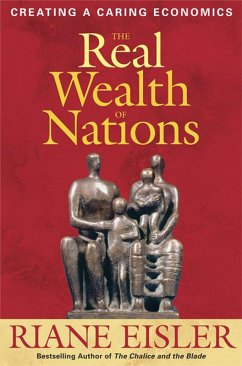 The Real Wealth of Nations (eBook, ePUB) - Eisler, Riane