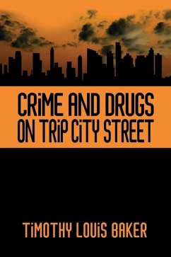 Cover Crime and Drugs on Trip City Street (eBook, ePUB)
