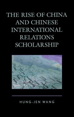 The Rise of China and Chinese International Relations Scholarship - Wang, Hung-Jen