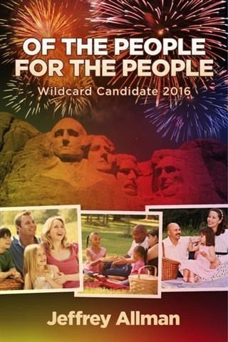 Of the People for the People Wildcard Candidate 2016 (eBook, ePUB)