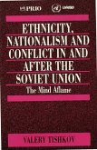 Ethnicity, Nationalism and Conflict in and after the Soviet Union (eBook, PDF)