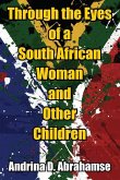 Through the Eyes of a South African Woman and Other Children (eBook, ePUB)