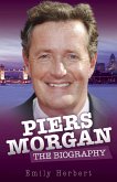 Piers Morgan - The Biography (eBook, ePUB)
