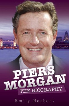 Cover Piers Morgan - The Biography (eBook, ePUB)