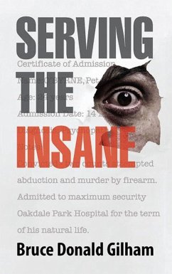 Cover Serving the Insane (eBook, ePUB)