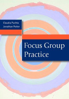 Focus Group Practice (eBook, PDF) - Puchta, Claudia; Potter, Jonathan