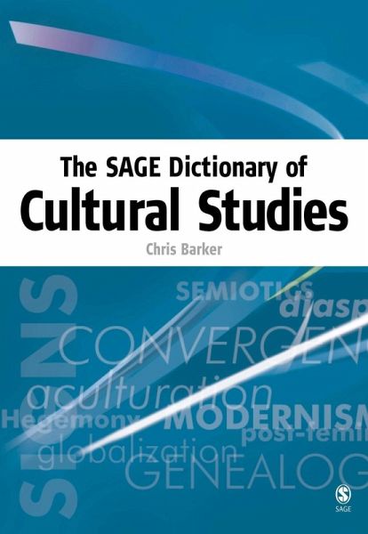 The SAGE Dictionary of Cultural Studies (eBook, PDF)