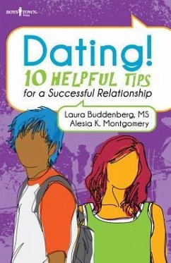 Dating: 10 Helpful Tips for a Successful Relationship - Buddenberg, Laura; Montgomery, Alecia