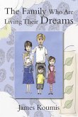 The Family Who Are Living Their Dreams (eBook, ePUB)