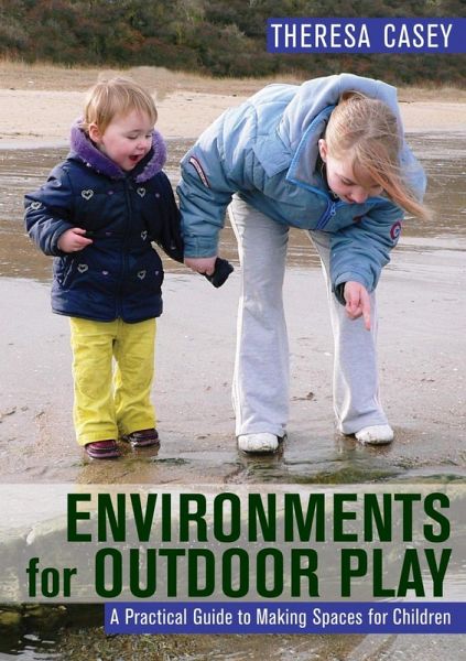 Environments for Outdoor Play (eBook, PDF) Environments for Outdoor Play (eBook, PDF)