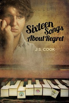 Sixteen Songs About Regret - Cook, J. S.