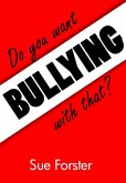 Do you want Bullying with that? (eBook, ePUB)