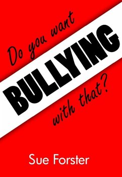 Do you want Bullying with that? (eBook, ePUB) - Forster, Sue